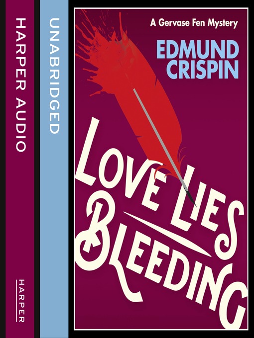 Title details for Love Lies Bleeding by Edmund Crispin - Available